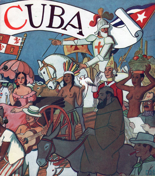 Cuba / [Title Page] Cuba: After The Hardships Of Long Days Of Navigation Across The Sea, Never Before Furrowed By European Keel, What A Reward, Cuba! Hose Enrapturing Beauty Made Columbus Exclaim The Immortal Words: "The Loveliest Land That Human Eyes Have Ever Seen" Cuban Tourist Commission