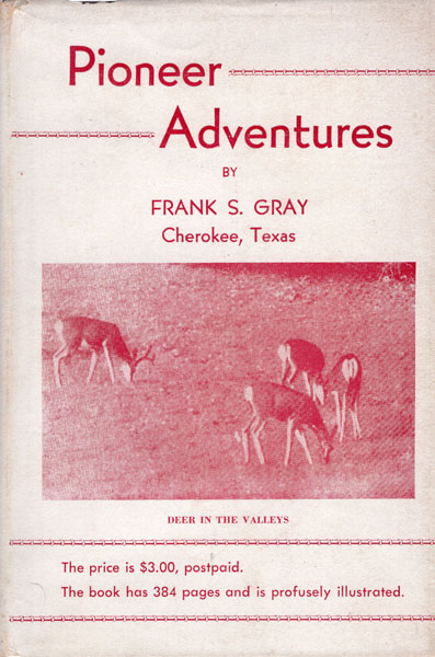 Pioneer Adventures FRANK S GRAY