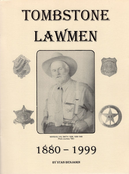 Tombstone Lawmen, 1880-1999. STAN BENJAMIN
