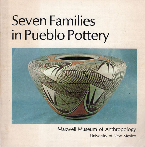 Seven Families In Pueblo Pottery RICK DILLINGHAM