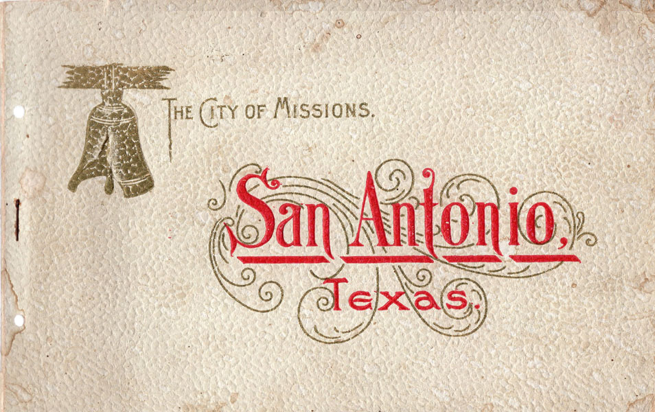 The City Of Missions. San Antonio, Texas. Its Romantic And Patriotic History. Its Delightful Climate And Healthful Surroundings. Its Enterprise And Wonderful Prosperity DURAND, HERBERT [COMPILED BY]