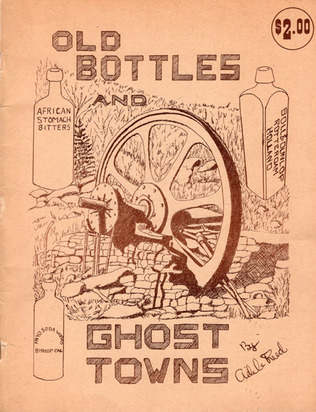 Old Bottles And Ghost Towns ADELE REED