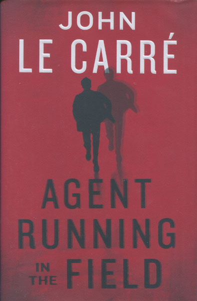 Agent Running In The Field JOHN LE CARRE