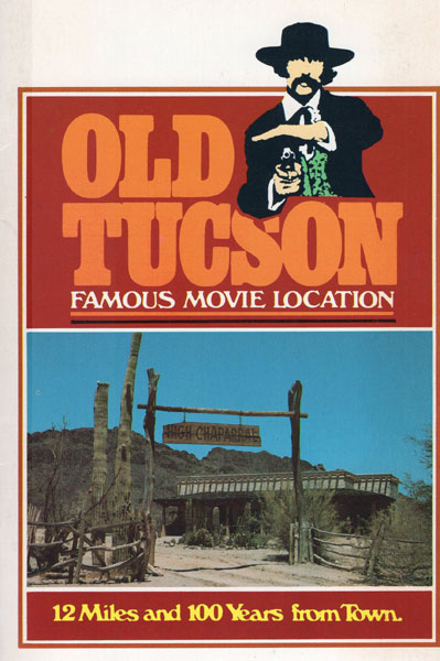 Old Tucson, Famous Movie Location. 12 Miles And 100 Years From Town ANONYMOUS