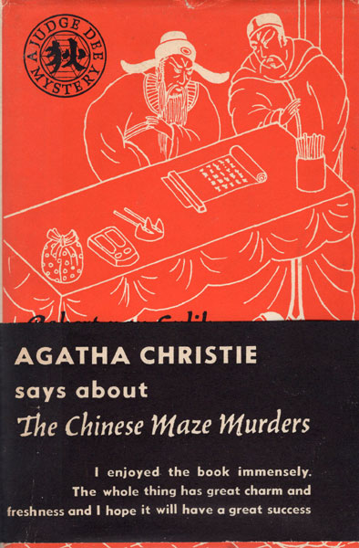 The Chinese Maze Murders. A Chinese Detective Story Suggested By Three Original Ancient Chinese Plots ROBERT VAN GULIK