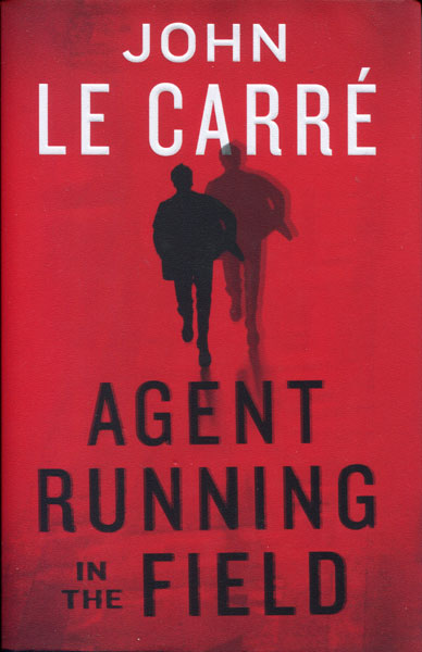 Agent Running In The Field JOHN LE CARRE