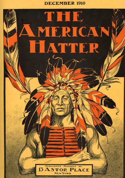 The American Hatter Magazine. A Magazine Devoted Exclusively  To The Manufacture And Retailing Of Hats PATTERSON, ROBRT J. [EDITOR]