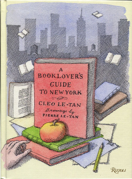 A Booklover's Guide To New York CLEO LE-TAN