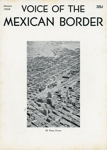 Voice Of The Mexican Border. SHIPMAN, JACK [EDITOR]