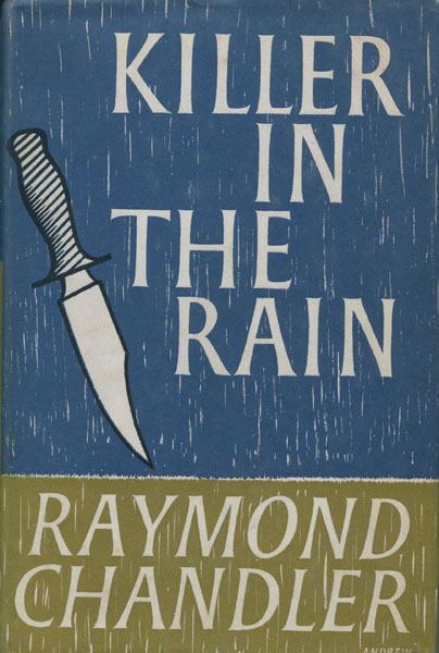 Killer In The Rain. RAYMOND CHANDLER