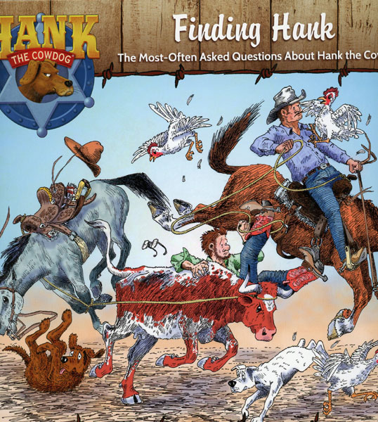 Finding Hank: The Most-Often Asked Questions About Hank The Cowdog JOHN R. ERICKSON