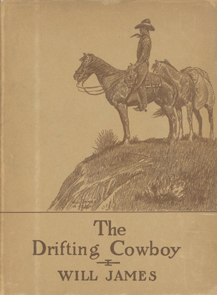 The Drifting Cowboy. WILL JAMES
