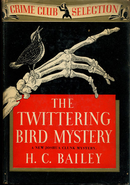 The Twittering Bird Mystery. H. C. BAILEY