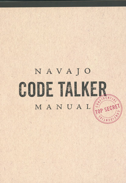 Navajo Code Talker Manual TURNER, JIM [TEXT]