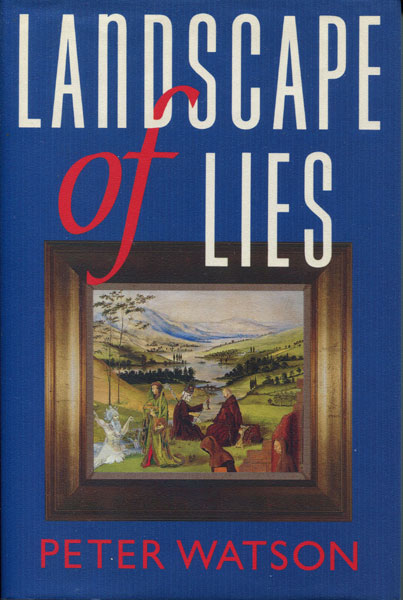 Landscape Of Lies. PETER WATSON