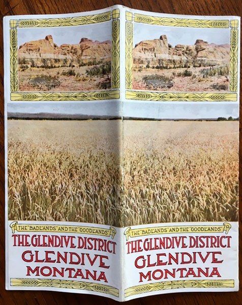 The "Badlands" And The "Goodlands." The Glendive District, Glendive, Montana C.A. (EDITOR) RASMUSSON