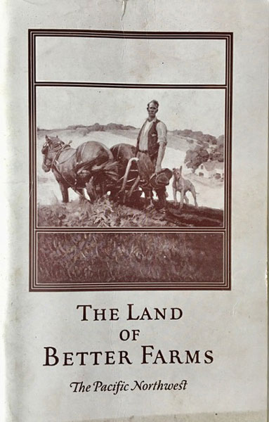 The Land Of Better Farms. The Pacific Northwest Chicago, Burlington & Quincy Railroad, Northern Pacific Railway, And Great Northern Railway