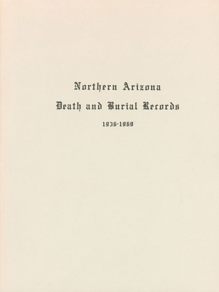 Northern Arizona Death And Burial Records 1936-1969 WHITESIDE, DORA M. [COMPILED BY]