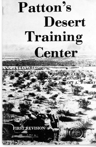 Patton's Desert Training Center. KENNEDY,JOHN W., JOHN S.LYNCH, ROBERT L.WOOLEY