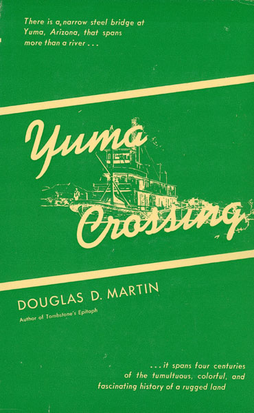 Yuma Crossing. DOUGLAS D. MARTIN