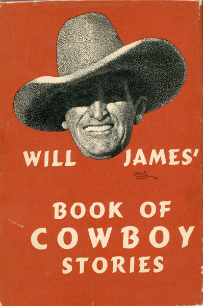Will James' Book Of Cowboy Stories WILL JAMES