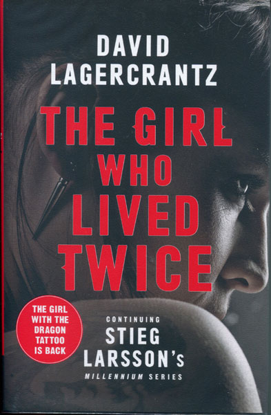 The Girl Who Lived Twice DAVID LAGERCRANTZ