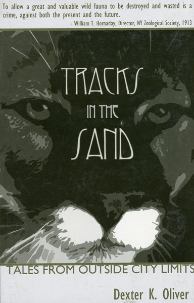 Tracks In The Sand. Tales From Outside City Limits DEXTER K OLIVER