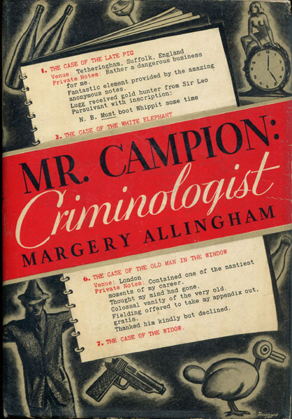 Mr Campion: Criminologist. Seven Important Episodes From The Case Book Of Albert Campion MARGERY ALLINGHAM