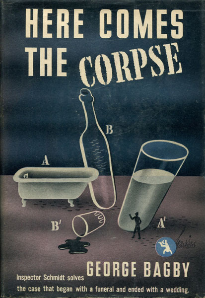 Here Comes The Corpse. GEORGE BAGBY