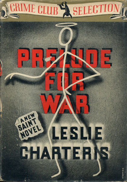 Prelude For War. LESLIE CHARTERIS