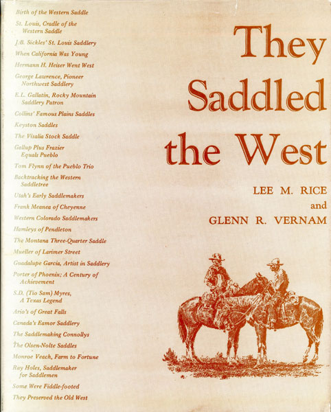 They Saddled The West. RICE, LEE M. & GLENN R. VERNAM