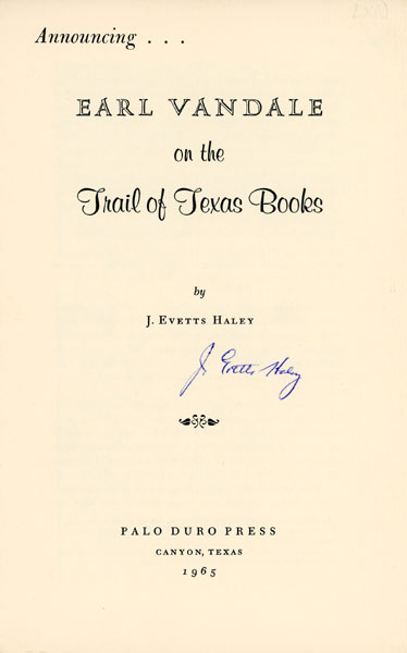 Announcing . . . Earl Vandale On The Trail Of Texas Books. (Cover Title) J. EVETTS HALEY