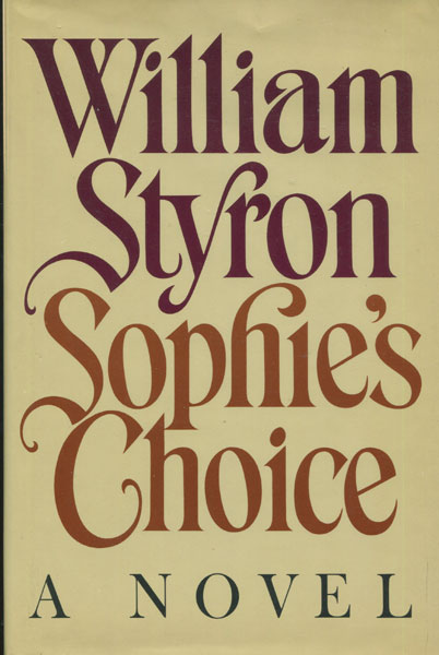 Sophie's Choice WILLIAM STYRON