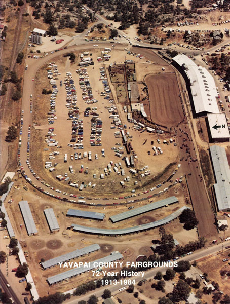 Yavapai County Fairgrounds, 72-Year History 1913-1984 DANNY FREEMAN