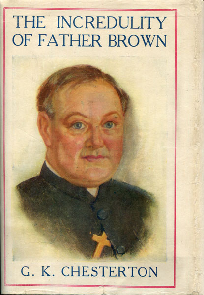 The Incredulity Of Father Brown. G. K. CHESTERTON