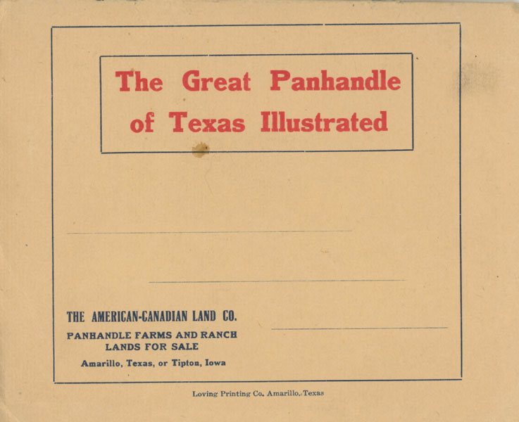 The Great Panhandle Of Texas Illustrated THE AMERICAN-CANADIAN LAND CO