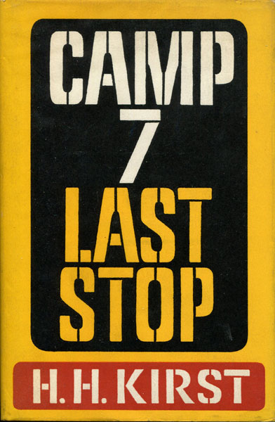 Camp 7 Last Stop. HANS HELMUT KIRST