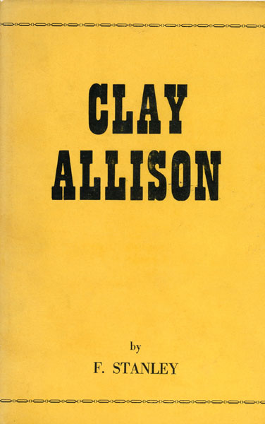 Clay Allison F. STANLEY