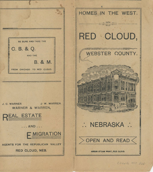 Homes In The West. Red Cloud, Webster County. Nebraska. Red Cloud And Republican Valley, Nebraska WARNER, J. C. & J. W. WARREN [REAL ESTATE AND EMIGRATION]