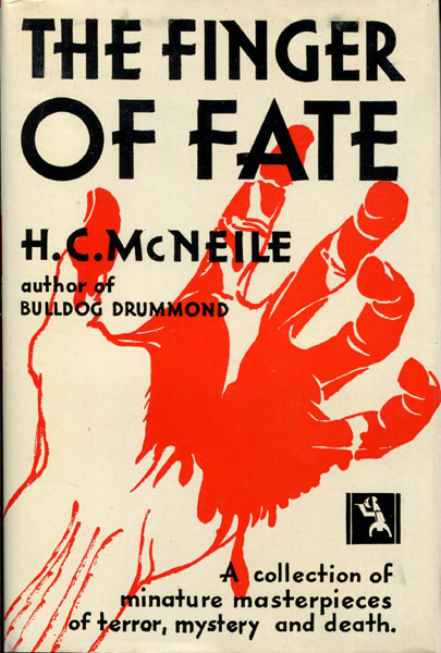 The Finger Of Fate. H. C. MCNEILE