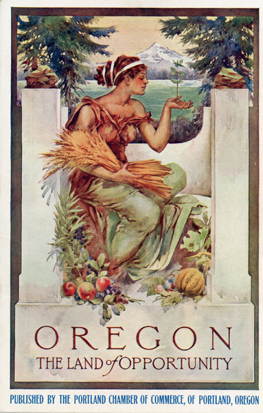 Oregon. The Land Of Opportunity The Portland Chamber Of Commerce, Of Portland, Oregon