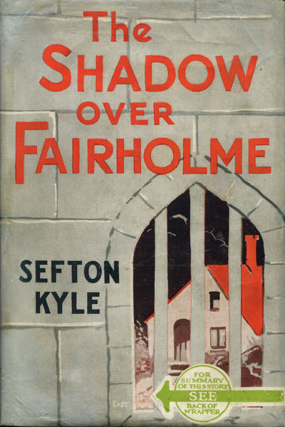 The Shadow Over Fairholme SEFTON KYLE