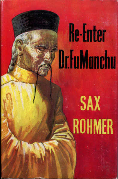 Re-Enter Dr. Fu Manchu SAX ROHMER