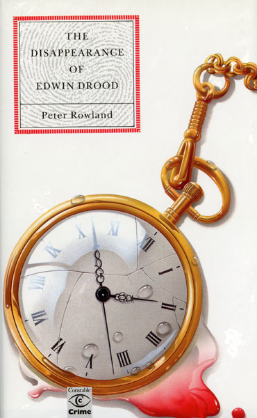 The Disappearance Of Edwin Drood. PETER ROWLAND
