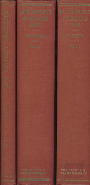 The Butterfield Overland Mail 1857-1869. It's Organization And Operation Over The Southern Route To 1861; Subsequently Over The Central Route To 1866; And Under Wells, Fargo And Company In 1869. ROSCOE P. AND MARGARET B. CONKLING CONKLING