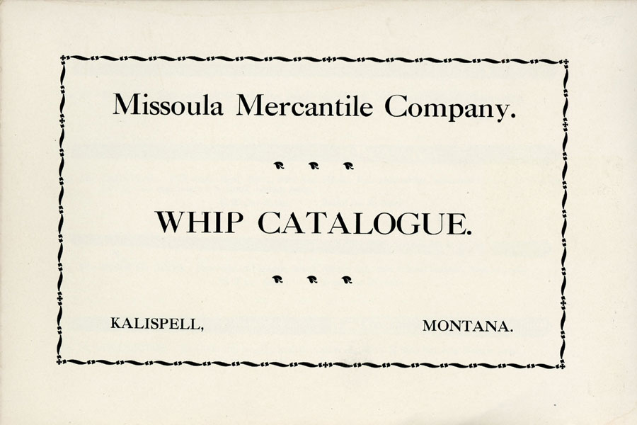 Missoula Mercantile Company Whip Catalogue MISSOULA MERCANTILE COMPANY