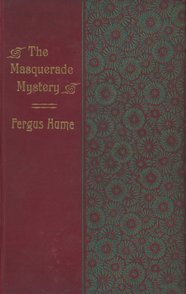 The Masquerade Mystery FERGUS HUME