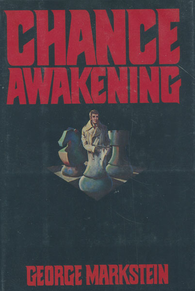 Chance Awakening. GEORGE MARKSTEIN