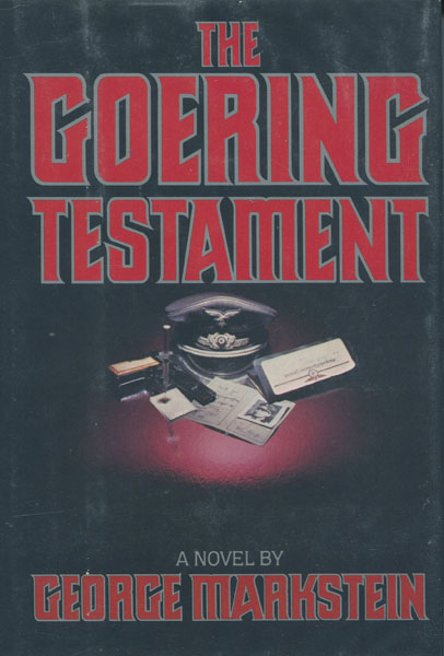 The Goering Testament. GEORGE MARKSTEIN