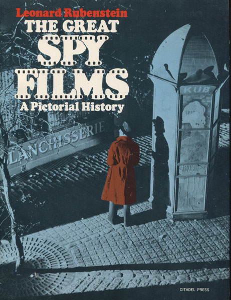 The Great Spy Films LEONARD RUBENSTEIN